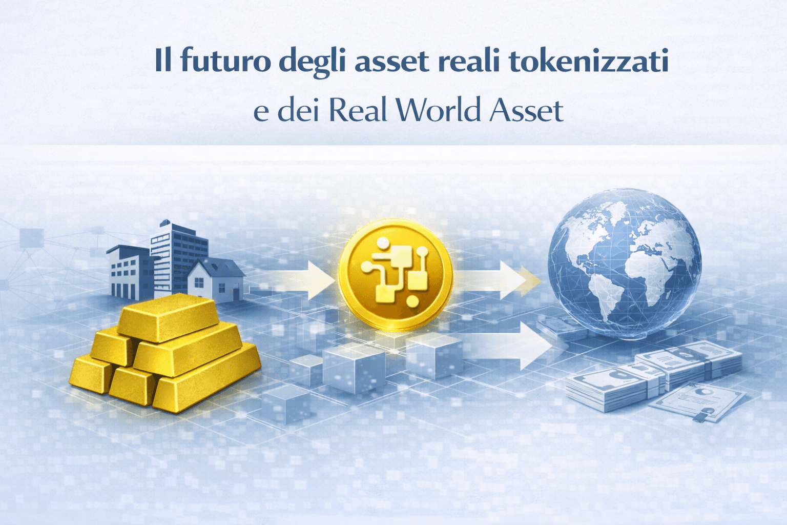 Il futuro degli asset reali tokenizzati e dei Real World Asset