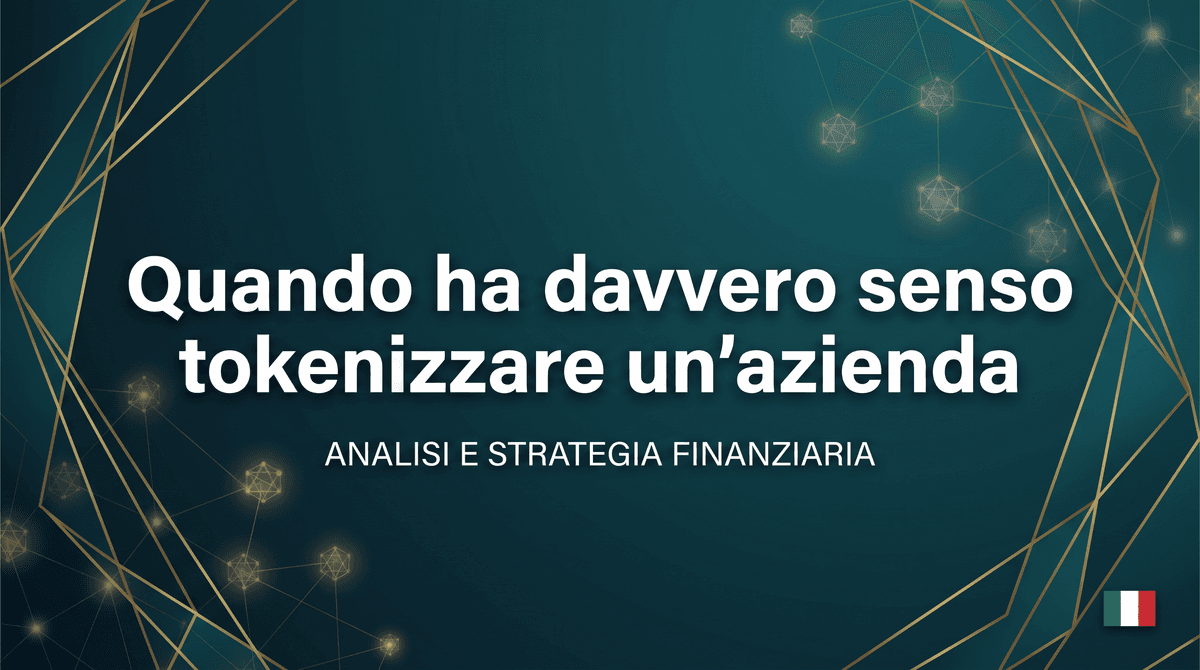 Quando ha davvero senso tokenizzare un’azienda